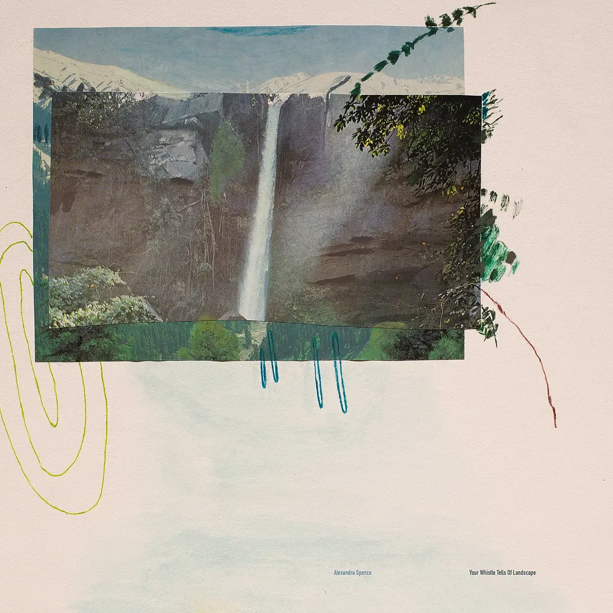 Alexandra Spence — Your Whistle Tells Of Landscape